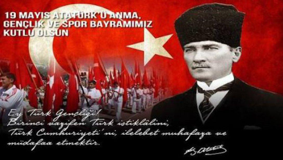 İlçe Milli Eğitim Müdürümüz Kadir TOPER'in 19 Mayıs Atatürk'ü Anma , Gençlik ve Spor Bayramı Mesajı